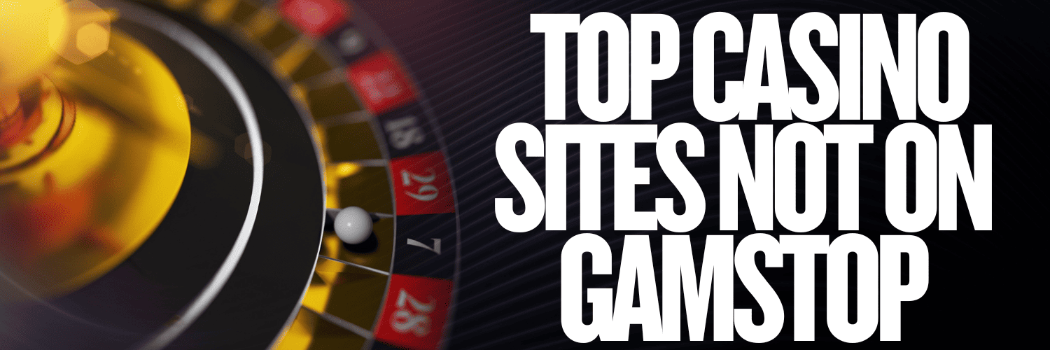 Discover the Best Casino Sites Not on Gamstop -1800302685